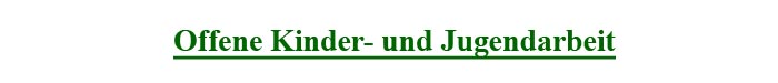 offene Kinder- und Jugendarbeit